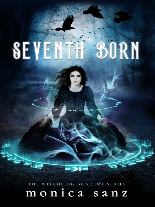 Title details for Seventh Born by Monica Sanz - Wait list